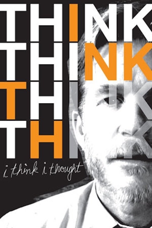 Постер I Think I Thought